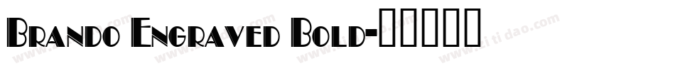 Brando Engraved Bold字体转换